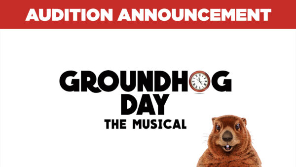 Groundhog Day Audition Announcement